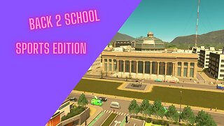 Cities Skylines: Back 2 School Varsity Sports