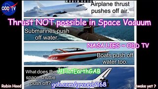 Thrust is NOT possible in Space Vacuum - NASA LIES ~ ODD TV