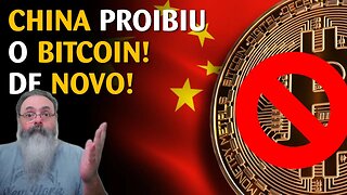 No, a china no "proibiu o bitcoin!" Entenda!