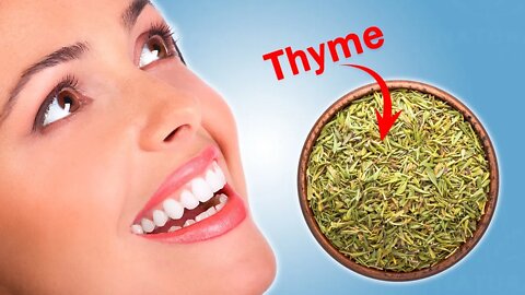 Treat Your Gum and Teeth Problems For Free Using Thyme