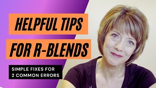 Helpful Tips for R-blends