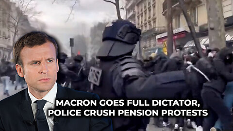 Macron Goes Full Dictator, Police Crush Pension Protests