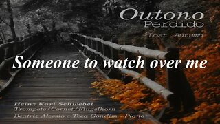 Someone to watch over me w/ Heinz Karl Schwebel [Álbum Outono Perdido / Lost Autumn] - Trumpet Solo