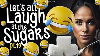 Meghan Markle : Let´s All Laugh At The Sugars Part 19