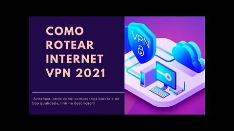 Como rotear internet vpn 2021