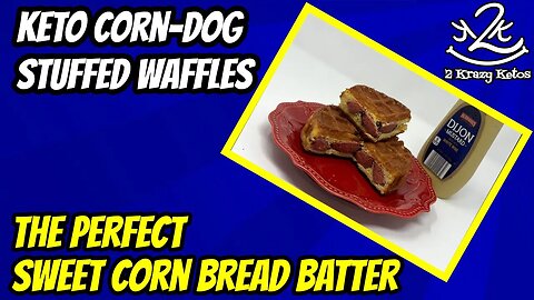 Keto Corn Dogs (in a stuffed waffle) | Cornbread waffle batter | Keto Cornbread batter