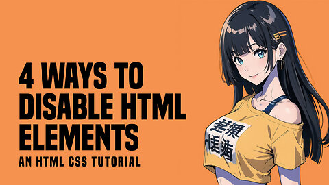4 Ways To Disable HTML Elements