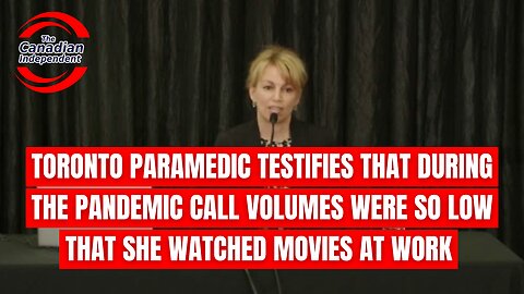 Toronto Paramedic testifies that during pandemic call volume so low she watched movies at work