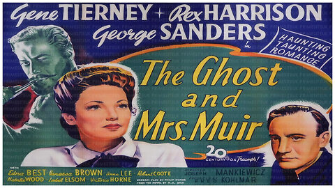 🎥 The Ghost and Mrs Muir - 1947 - Gene Tierney - 🎥 FULL MOVIE