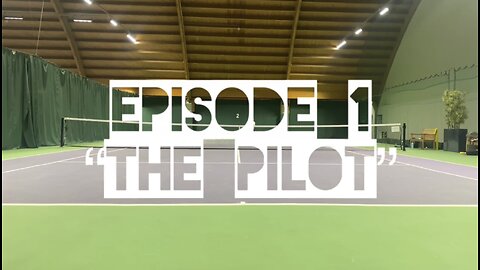 Episode 1 “The Pilot”