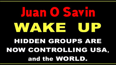 Juan O Savin WAKE UP - Nesara/ Gesara Nov. 2022