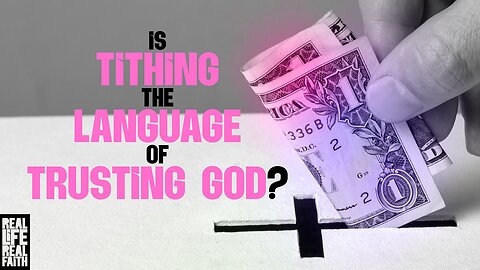 Is Tithing The Language Of Trusting God?