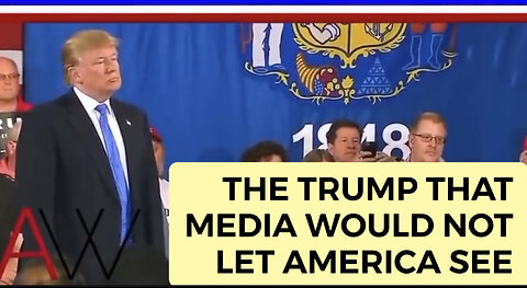 The Donald Trump That The Media Wouldn’t Let Americans See