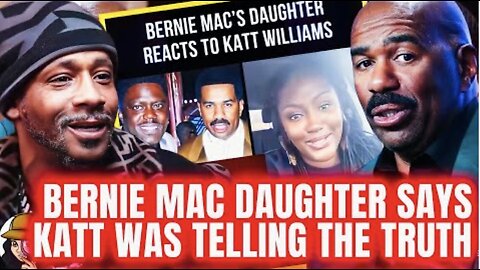 Bernie Mac Daughter Says Steve Harvey Broke Her Dads Heart | Supports Katt Williams