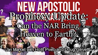 Prophecy Update: Can the NAR Bring Heaven to Earth?