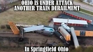 OHIO IS UNDER ATTACK-ANOTHER TRAIN DERAILMENT In Springfield Ohio-HAZMAT