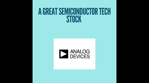 A great semiconductor tech stock | Analog Devices