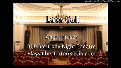 Late Call - Angus Fraser - BBC Saturday Night Theatre