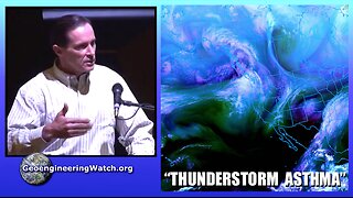 "Thunderstorm Asthma", Geoengineering Watch Global Alert News, November 11, 2023, #431