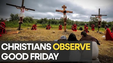 Christians Across World Observe Good Friday With Prayers and Penitence | Latest News