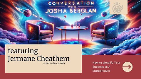 Simplifying Business & Embracing Freedom: Joshua T Berglan with Jermane Cheatham