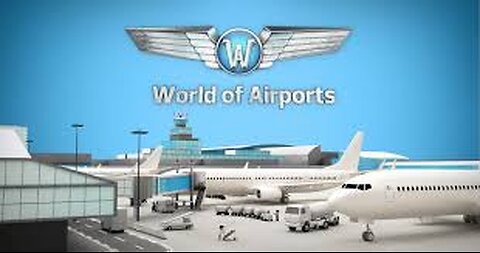 World of Airports-Gameplay Trailer