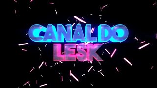 VINHETA OFICIAL CANAL DO LESK - ENTRE CADASTRE VAMOS RIR E MEME NOVO TODOS OS DIAS [ FREE ]