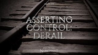 Asserting Control : Derailment