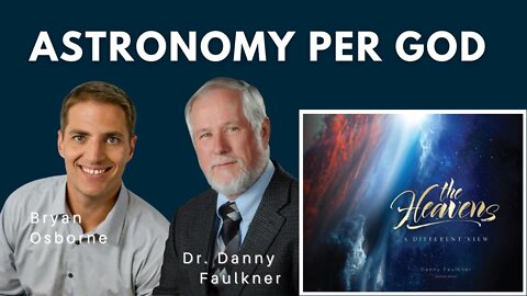 Dr. Faulkner's Different Take on the Heavens