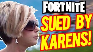 Fortnite Is Being Sued By Karen Mothers For Being Too Addictive