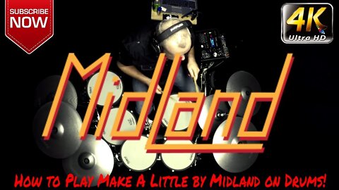 How to Play - Make A Little - Midland - Drums Only (4K)