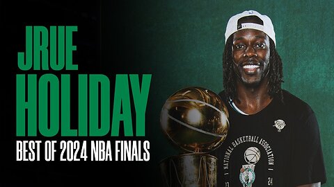 The TOP Moments of the 2024 NBA Playoffs for Jrue Holiday!