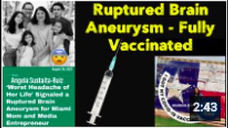 Ruptured Brain Aneurysm - Fully Vaccinated 💉 (Aug. 2022)