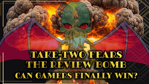 Take-Two Fears the Review Bomb: Can Gamers Finally Win?