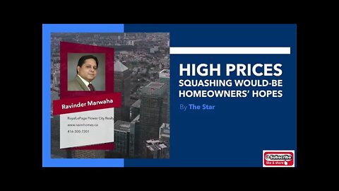 HIGH PRICES SQUASHING WOULD-BE HOMEOWNERS' HOPE || CANADA HOUSING NEWS || GTA MARKET UPDATE ||