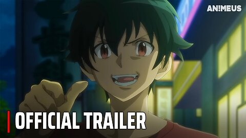 The Devil is a Part-Timer! Season 2 (Sequel) - Official Trailer