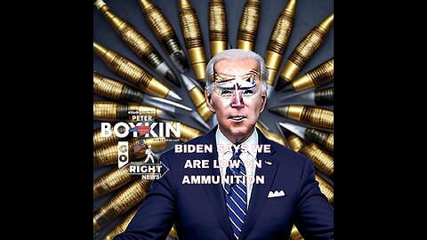BIDEN SAYS WE ARE LOW ON AMMUNITION