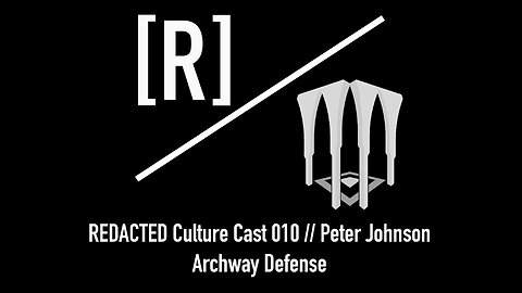 REDACTED Culture Cast 010: Peter Johnson of Archway Defense on [CABIN IN THE WOODS] and Privacy