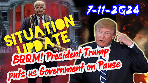 Situation Update 7/11/24 ~ Trump Return - Q Post - White Hats Intel ~ Derek Johnson Decode. SG Anon