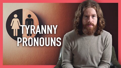 The Tyranny of Pronouns