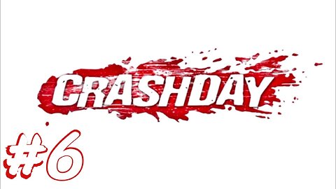 Crashday Career Mode: Part 6