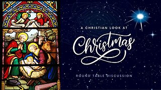 (#FSTT Round Table Discussion- Ep. 091) A Christian Look at Christmas