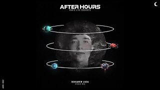 Benjamin Luca, Studio Mix - After Hours Radio - Episode 2