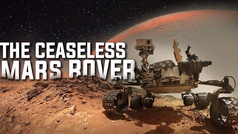 THE CEASELESS ROVER | CURIOSITY ROVER | GALE CRATER | TEN YEARS | PERSEVERANCE ROVER | NASA