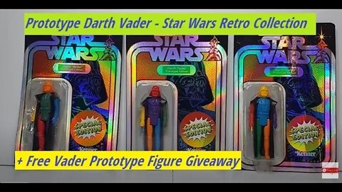 Prototype Darth Vader 🔥 Free Giveaway 🔥 Star Wars Retro Collection 1970's Vintage Toy & Card Opening