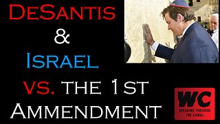 DeSantis & Israel vs. the 1st Amendment