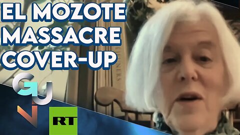 ARCHIVE: El-Mozote: How the US Helped Cover-Up The Worst Massacre in Modern Latin American History