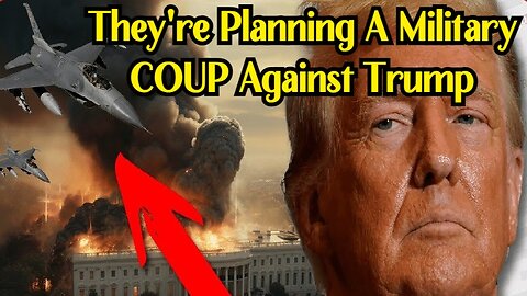 Breaking! They're Planning A Military COUP Against Trump & They're Admitting It!