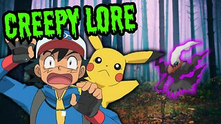 The Creepy and Disturbing Lore of Pokemon