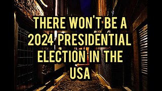 There won't be a 2024 presidential election in the USA. They Will go Nuclear than Take accountability